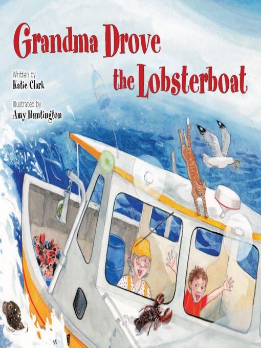 Title details for Grandma Drove the Lobsterboat by Katie Clark - Available